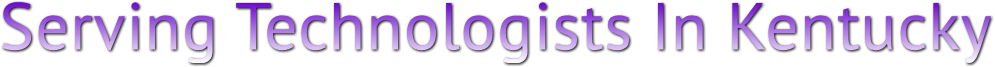 Serving Technologists In Kentucky Serving Technologists In Kentucky
